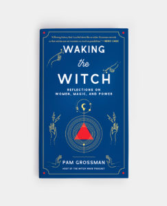 Waking the Witch - annadorfman.com